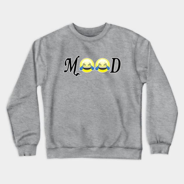 Mood - Laughing Crewneck Sweatshirt by JoWS